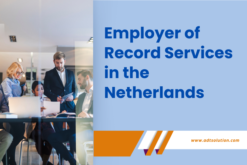 Employer of Record Services in the Netherlands
